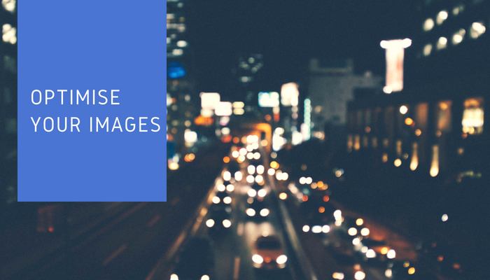 Optimise your images for SEO - advice available